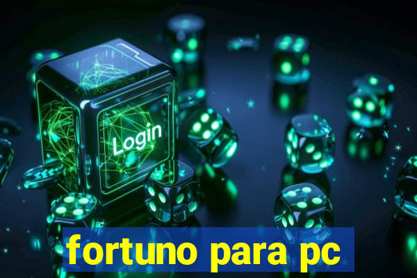 fortuno para pc